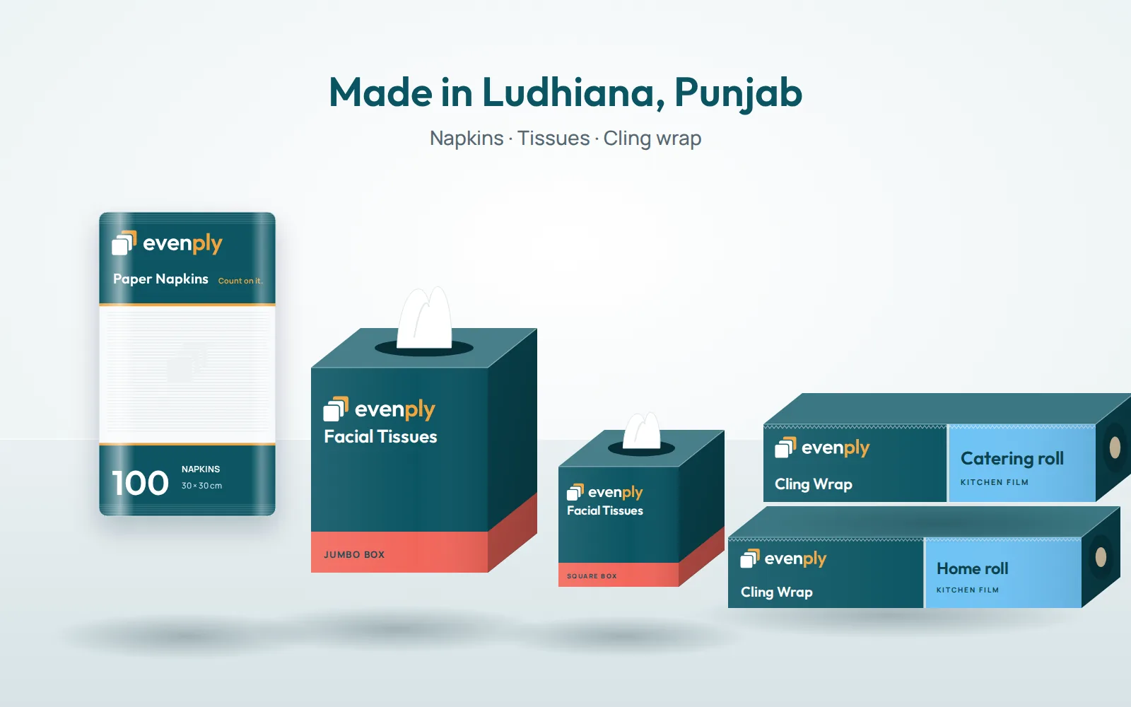 The Evenply range: napkins, tissues and cling wrap, made in Ludhiana